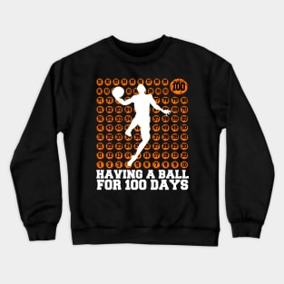 100th day of school, Funny Basketball 100th Day Balls Crewneck Sweatshirt